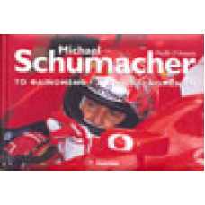 Michael Schumacher The Phenomenon